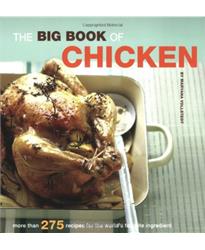 Big Book of Chicken: Over 300 Exciting Ways to Cook Chicken (Big Book (Chronicle Books))