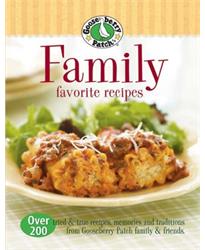 Family Favorites Recipes: Over 200 Tried True Recipes, Memories and Traditions from Gooseberry Patch Family Friends (Gooseberry Patch (Paperback))