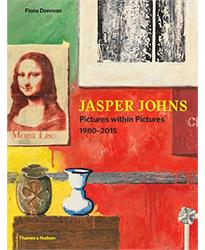 Jasper Johns: Pictures Within Pictures 1980ï¿½2015