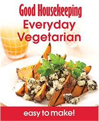 Everyday Vegetarian: Over 100 Triple-tested Recipes (Easy to Make!) (Good Housekeeping)