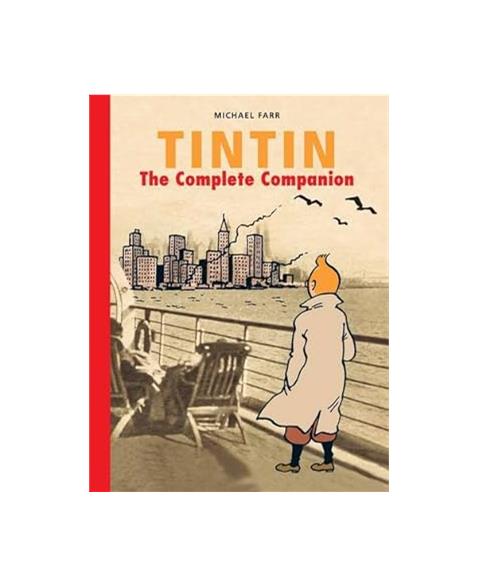 Tintin: The Complete Companion: The Complete Guide to Tintins World (The Adventures of Tintin)