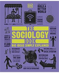 The Sociology Book: Big Ideas Simply Explained