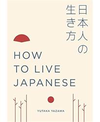 How to Live Japanese