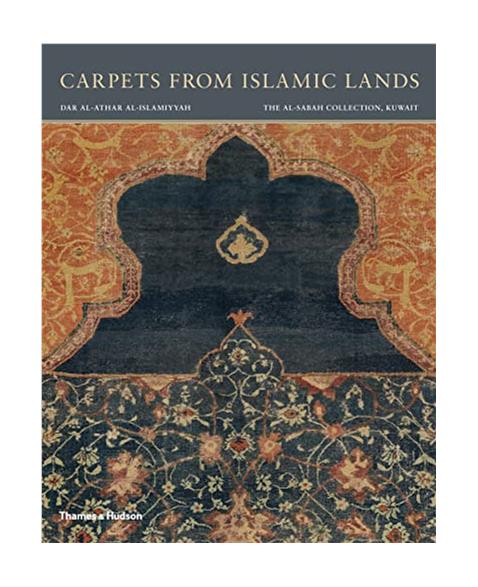 Carpets from Islamic Lands: The al-Sabah Collection, Kuwait