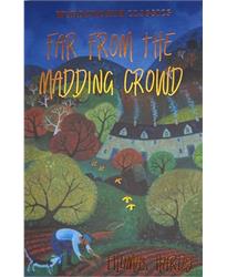 Far from the Madding Crowd (Wordsworth Classics)