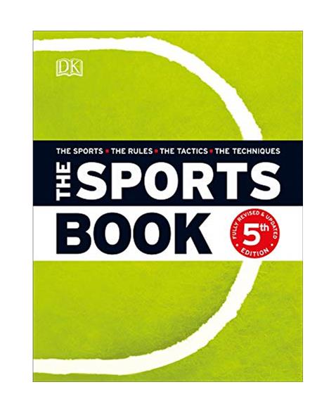 The Sports Book: The Sports*The Rules*The Tactics*The Techniques