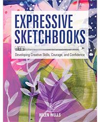 Expressive Sketchbooks: Developing Creative Skills, Courage, and Confidence