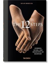 The 12 Steps. Symbols, Myths, and Archetypes of Recovery
