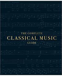 The Complete Classical Music Guide