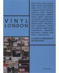 Vinyl London: A Guide to Independent Record Shops (The London Series)