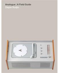 Analogue: A Field Guide