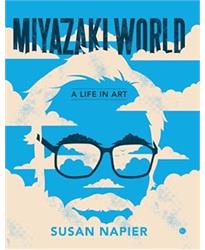 Miyazakiworld: A Life in Art