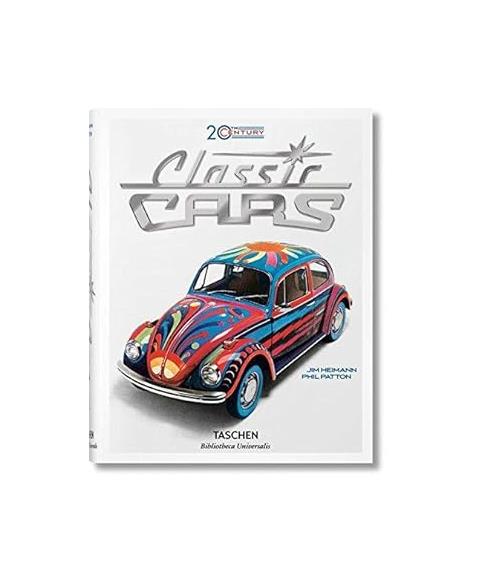 20th Century Classic Cars: 100 Years of Automotive Ads: BU (Bibliotheca Universalis)