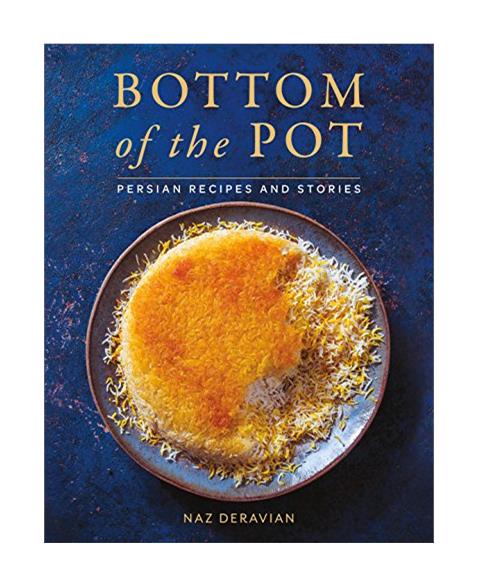 Bottom of the Pot: Persian Recipes and Stories