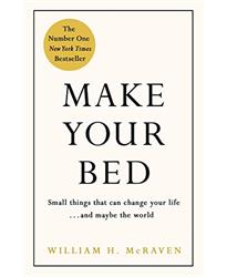 Make Your Bed: Feel grounded and think positive in 10 simple steps