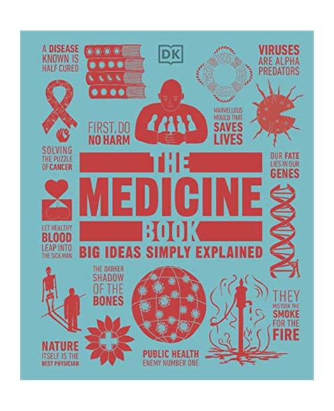 The Medicine Book: Big Ideas Simply Explained