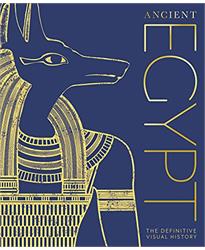 Ancient Egypt: The Definitive Visual History