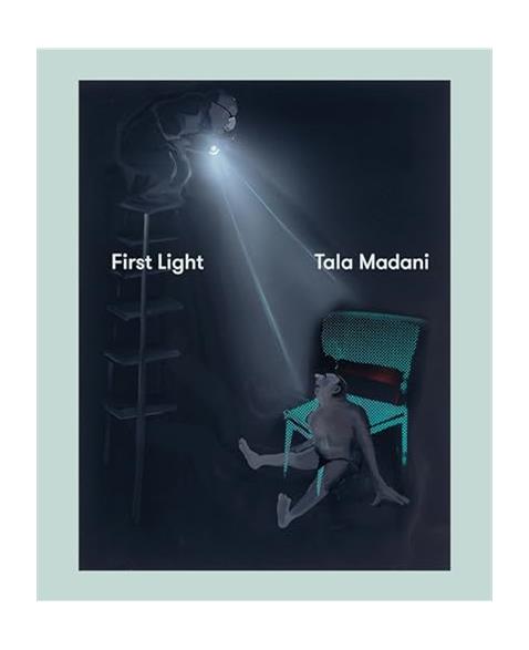 Tala Madani: First Light