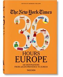 NYT. 36 Hours. Europe. 3rd Edition