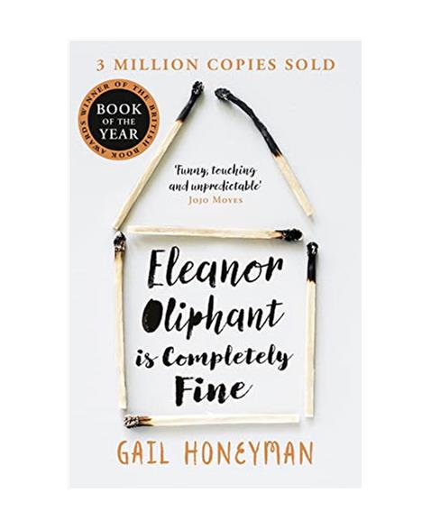 Eleanor Oliphant is Completely Fine: Debut Sunday Times Bestseller and Costa First Novel Book Award winner