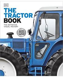 The Tractor Book: The Definitive Visual History (Dk)