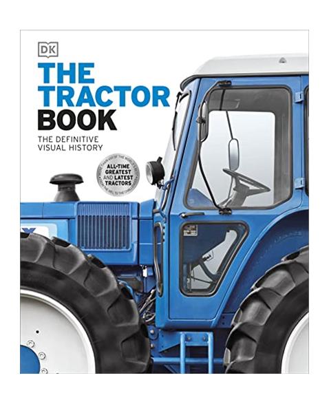 The Tractor Book: The Definitive Visual History (Dk)