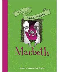 Tales From Shakespeare: Macbeth: Retold in Modern Day English