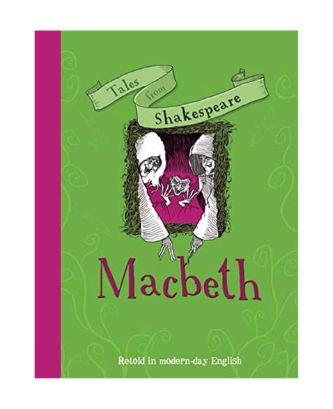 Tales From Shakespeare: Macbeth: Retold in Modern Day English