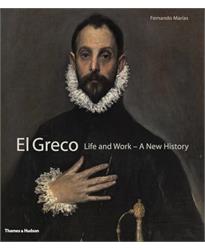 El Greco: Life and Work - A New History