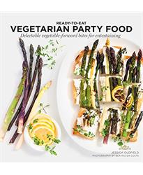 Vegetarian Party Food (Ready to Eat): Delectable vegetable-forward bites for entertaining