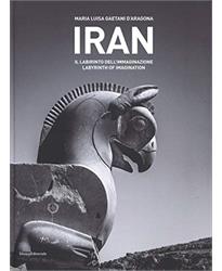 Iran: Labyrinth of Imagination