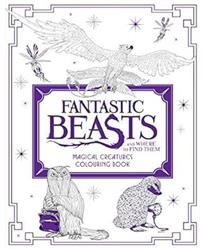 Fantastic Beasts and Where to Find Them: Magical Creatures Colouring Book (Fantastic Beasts Colouring Bks)