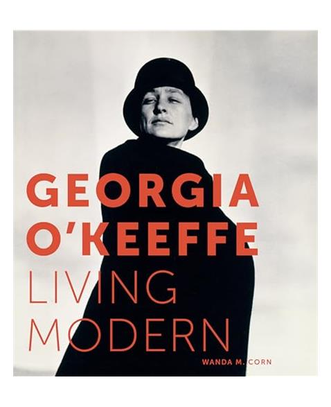 Georgia OKeeffe: Living Modern