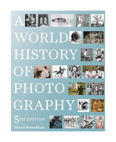 A World History of Photography: 5th Edition