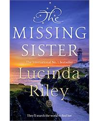 The Missing Sister: Lucinda Riley (The Seven Sisters, 7)