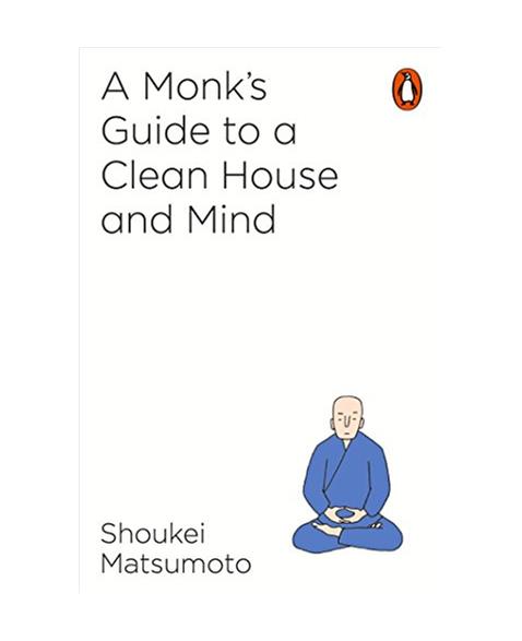 A Monks Guide to a Clean House and Mind