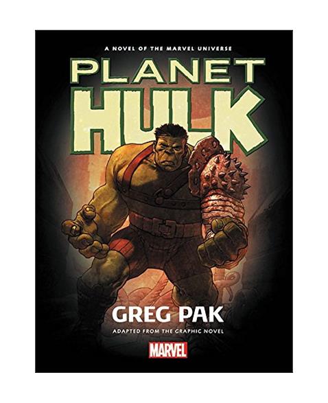 Hulk: Planet Hulk Prose Novel