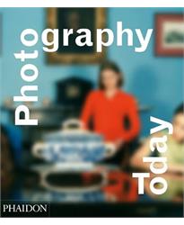 Photography Today: A History of Contemporary Photography