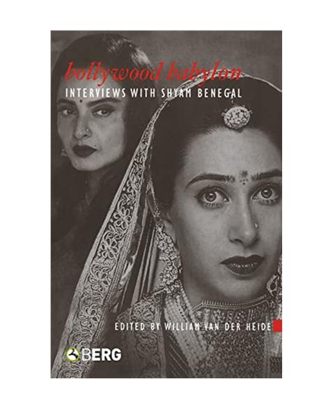 Bollywood Babylon: Interviews With Shyam Benegal: v. 2 (Asian Cinema)