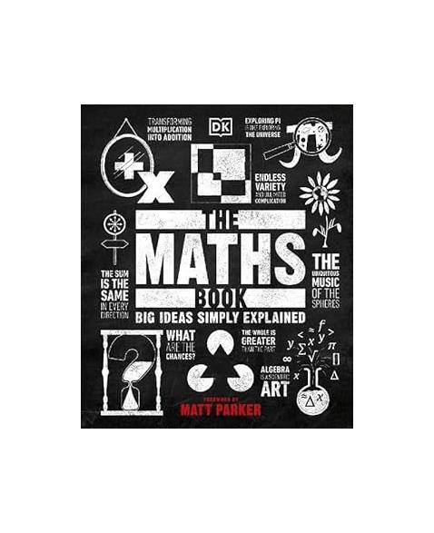 The Maths Book: Big Ideas Simply Explained