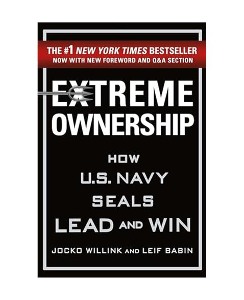 Extreme Ownership: How U.S. Navy Seals Lead and Win