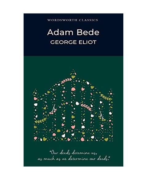 Adam Bede (Wordsworth Classics)