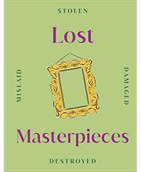 Lost Masterpieces (DK Secret Histories)