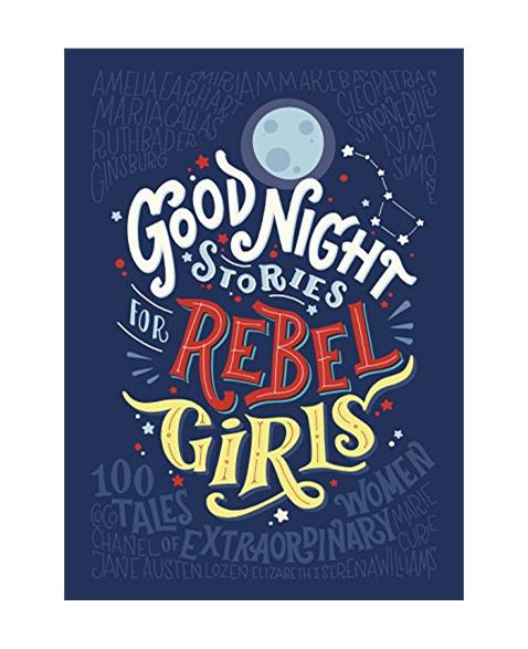 Good Night Stories for Rebel Girls