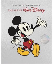 The Art of Walt Disney: From Mickey Mouse to the Magic Kingdoms and Beyond (Disney 100 Celebration Edition)