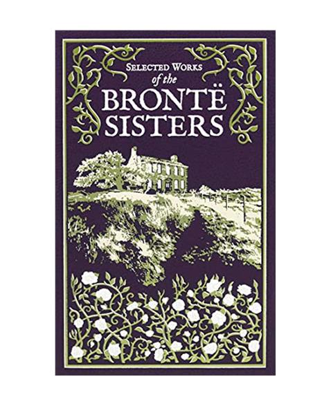 Selected Works of the Bronte Sisters: Jane Eyre / Wuthering Heights / the Tenant of Wildfell Hall (Leather-bound Classics)