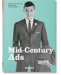 Mid-Century Ads. 40th Ed.