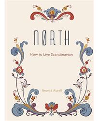 North: How to Live Scandinavian