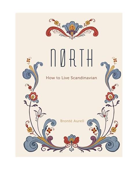 North: How to Live Scandinavian