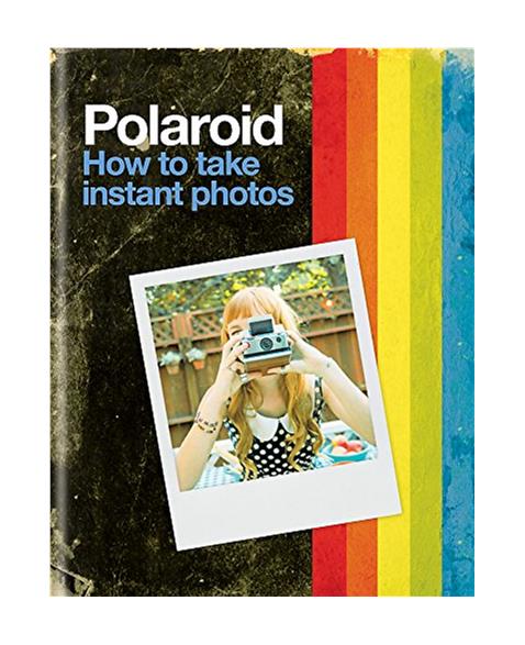 Polaroid: How to Take Instant Photos